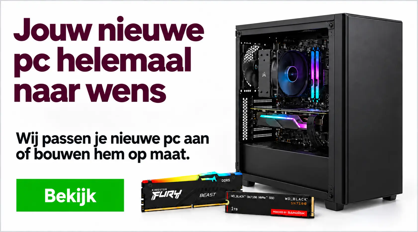 Jouw nieuwe pc helemaal naar wens